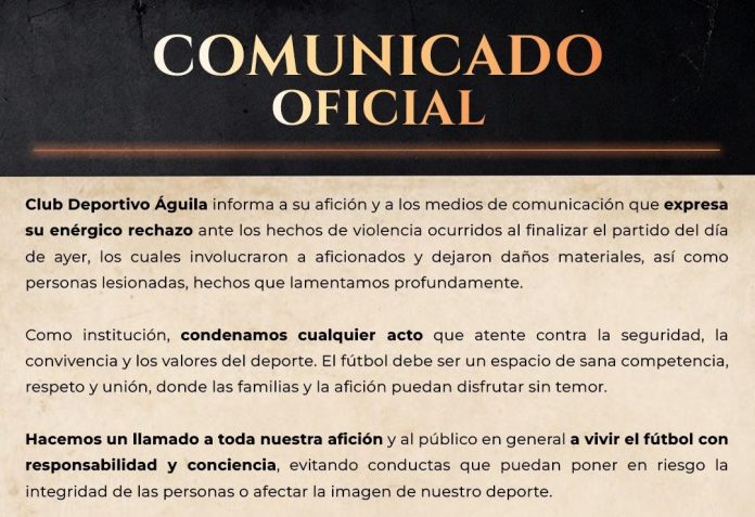 Comunicado El club repudió la violencia. Foto cortesía: Águila.